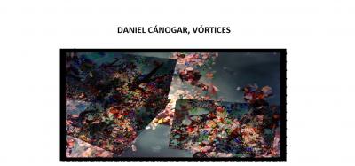 EXPOSICIÓN DANIEL CANOGAR VÓRTICES 1